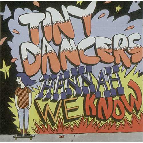 Tiny Dancers Hannah We Know CD-R acetate UK TYICRHA407535