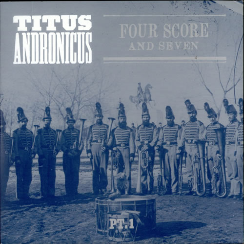 Titus Andronicus Four Score And Seven 7" vinyl single (7 inch record / 45) UK T5N07FO517315