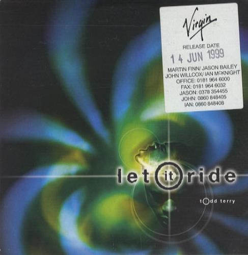 Todd Terry Let It Ride CD single (CD5 / 5") UK TDTC5LE274361