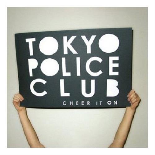 Tokyo Police Club Cheer It On 7" vinyl single (7 inch record / 45) UK KYP07CH388754