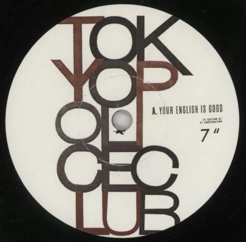Tokyo Police Club Your English Is Good 7" vinyl single (7 inch record / 45) UK KYP07YO828172