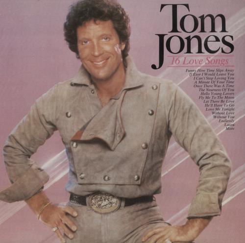 Tom Jones 16 Love Songs vinyl LP album (LP record) UK TJOLPLO888078