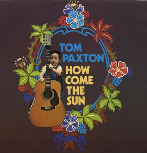Tom Paxton How Come The Sun vinyl LP album (LP record) German TPXLPHO394905