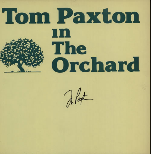 Tom Paxton In The Orchard - Autographed vinyl LP album (LP record) UK TPXLPIN615034