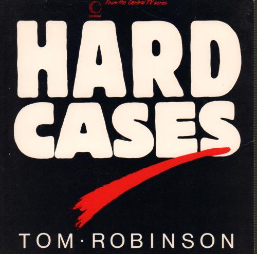 Tom Robinson Hard Cases 7" vinyl single (7 inch record / 45) UK TMR07HA645364