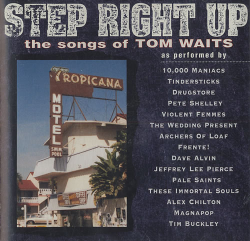 Tom Waits Step Right Up - The Songs Of Tom Waits CD album (CDLP) US TMWCDST182989