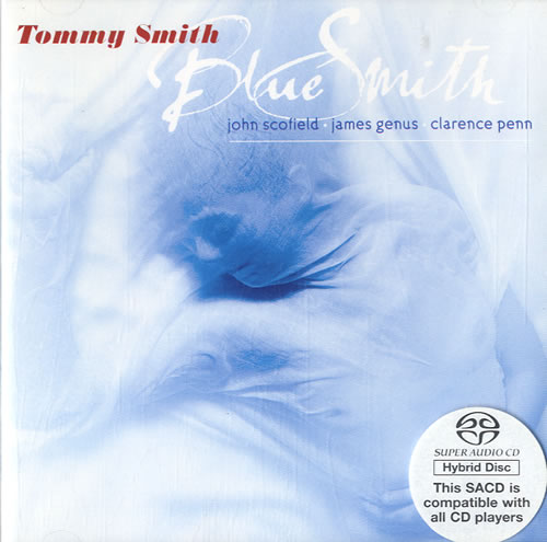 Tommy Smith Blue Smith super audio CD SACD UK V8OSABL602526