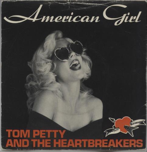 Tom Petty & The Heartbreakers American Girl + Picture sleeve - EX 7" vinyl single (7 inch record) UK PET07AM678342