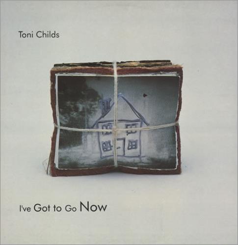Toni Childs I've Got To Go Now 12" vinyl single (12 inch record / Maxi-single) UK TCH12IV412442