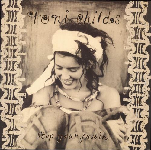 Toni Childs Stop Your Fussin' 12" vinyl single (12 inch record / Maxi-single) UK TCH12ST706820