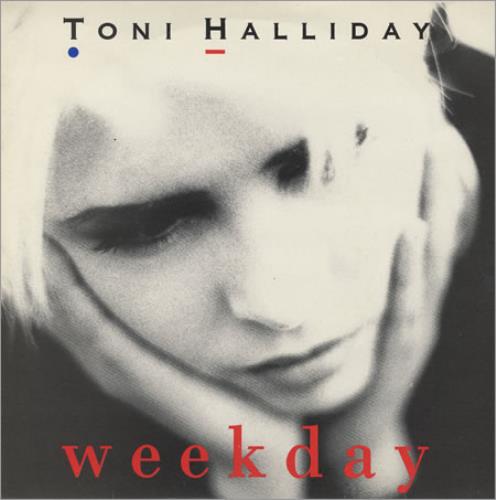 Toni Halliday Weekday - sleeve Ex 7" vinyl single (7 inch record / 45) UK THA07WE270153