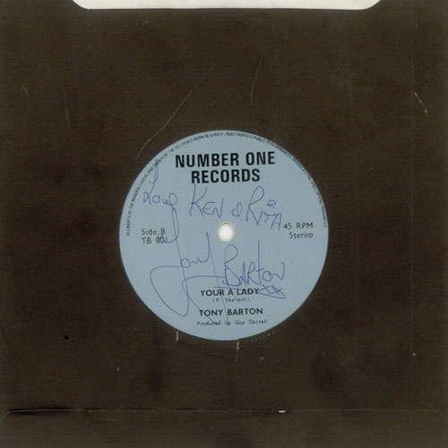 Tony Barton All I Ever Need Is You - Autographed 7" vinyl single (7 inch record / 45) UK UON07AL503901