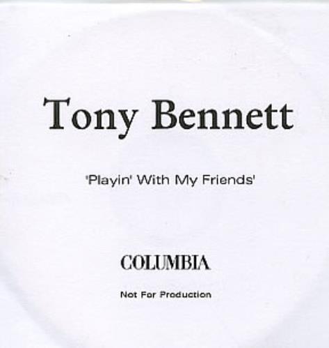 Tony Bennett Playin' With My Friends CD-R acetate UK ONYCRPL242685