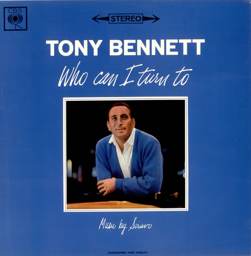 Tony Bennett Who Can I Turn To vinyl LP album (LP record) UK ONYLPWH489697