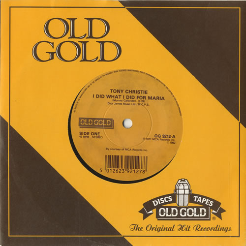 Tony Christie I Did What I Did For Maria 7" vinyl single (7 inch record / 45) UK TO207ID518334