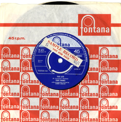 Tony Daines Too Late - Sample 7" vinyl single (7 inch record / 45) UK VO907TO577265