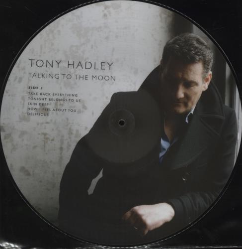 Tony Hadley Talking To The Moon picture disc LP (vinyl picture disc album) UK TONPDTA704201