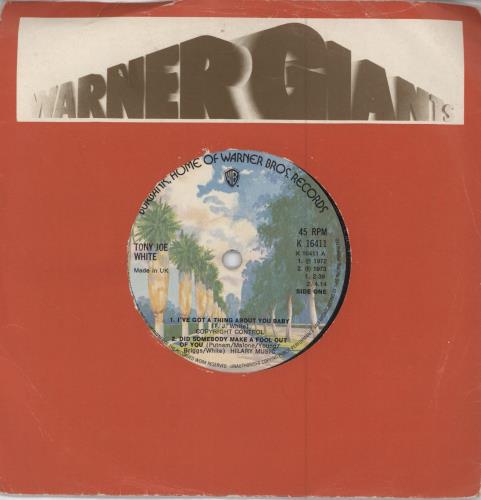 Tony Joe White I've Got A Thing About You Baby 7" vinyl single (7 inch record / 45) UK TWJ07IV787450