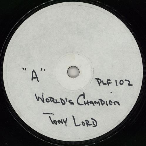 Tony Lord World's Champion - Test Pressing 7" vinyl single (7 inch record / 45) UK 22W07WO762204