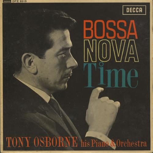 Tony Osborne Bossa Nova Time EP 7" vinyl single (7 inch record / 45) UK OSB07BO366575