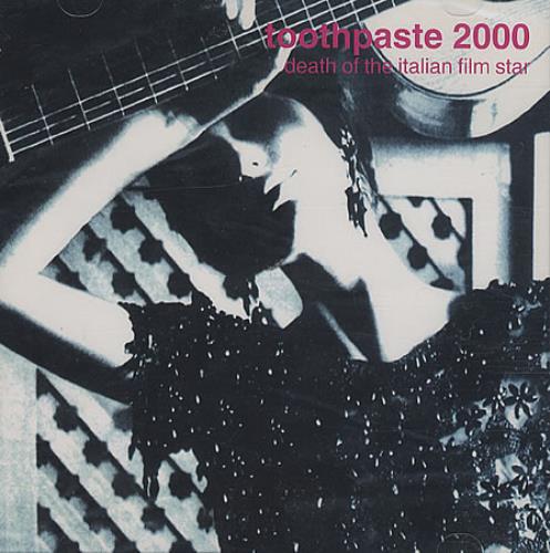 Toothpaste 2000 Death Of The Italian Film Star 2 CD album set (Double CD) US T2A2CDE396999
