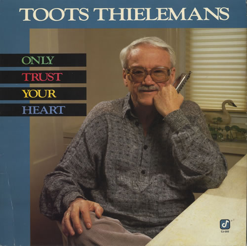 Toots Thielemans Only Trust Your Heart vinyl LP album (LP record) German TT-LPON469858