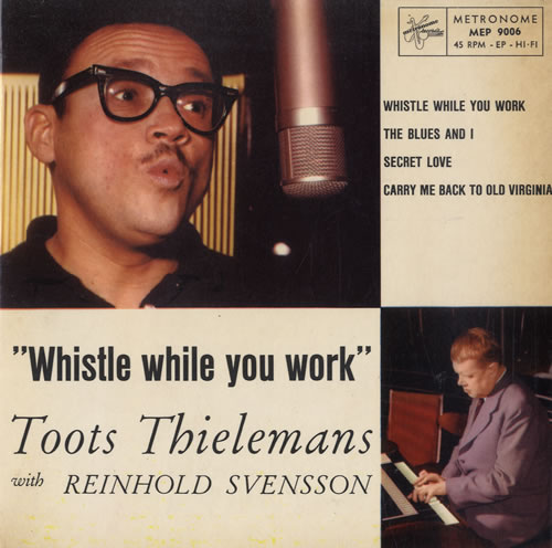 Toots Thielemans Whistle While You Work EP 7" vinyl single (7 inch record / 45) Swedish TT-07WH565409