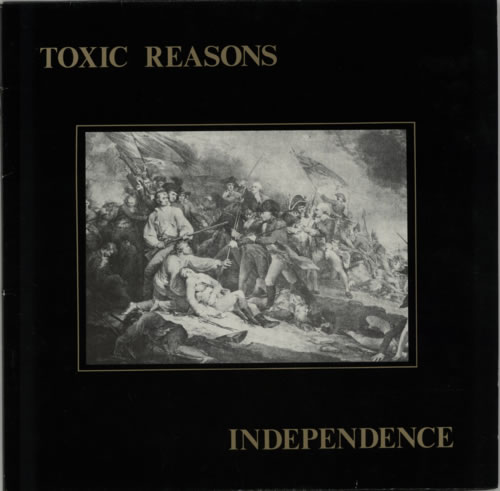 Toxic Reasons Independence vinyl LP album (LP record) German U70LPIN601577