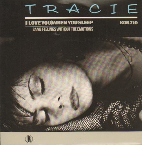 Tracie [I Love You] When You Sleep 7" vinyl single (7 inch record / 45) UK TAC07IL102587
