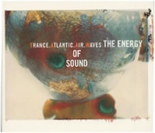 Trance Atlantic Air Waves The Energy Of Sound CD album (CDLP) Dutch TAACDTH163303