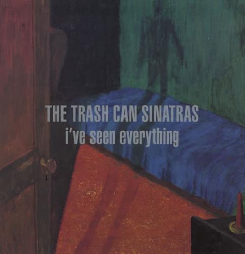 Trashcan Sinatras I've Seen Everything - Promo stickered vinyl LP album (LP record) UK TCSLPIV404389