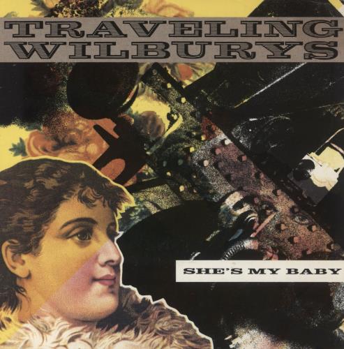 Traveling Wilburys She's My Baby 7" vinyl single (7 inch record / 45) UK TRV07SH47213