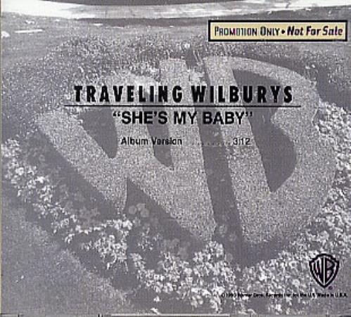 Traveling Wilburys She's My Baby CD single (CD5 / 5") US TRVC5SH57124