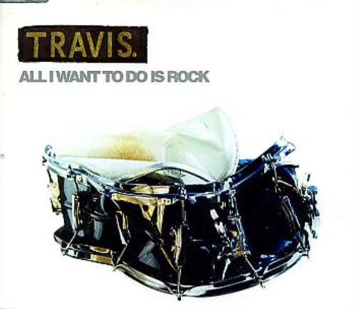 Travis (90s) All I Want To Do Is Rock CD single (CD5 / 5") UK RVSC5AL98347