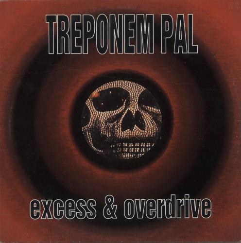 Treponem Pal Excess & Overdrive - VG vinyl LP album (LP record) Dutch -UQLPEX888749