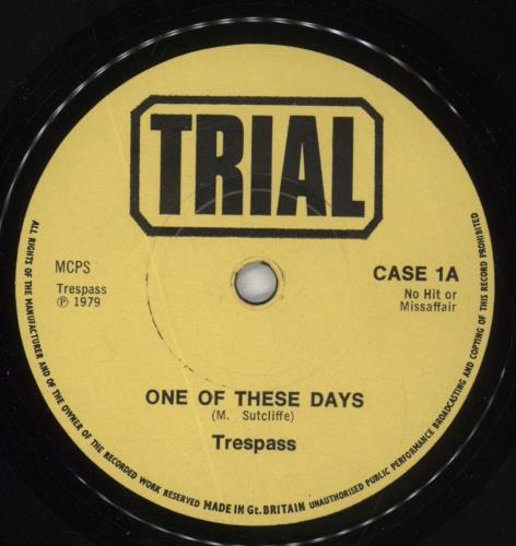 Trespass One Of These Days 7" vinyl single (7 inch record / 45) UK TRS07ON91584