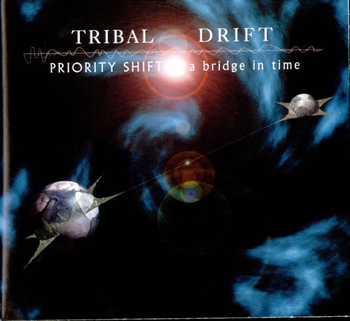 Tribal Drift Priority Shift... A Bridge In Time CD album (CDLP) UK UR4CDPR509849