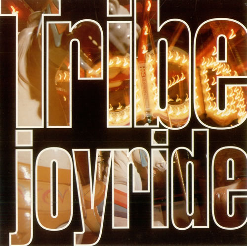 Tribe (90s) Joyride 7" vinyl single (7 inch record / 45) UK S9107JO502865