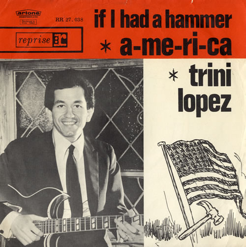 Trini Lopez If I Had A Hammer 7" vinyl single (7 inch record / 45) Dutch TE107IF558705