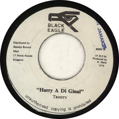 Trinity Harry A Di Ginal 7" vinyl single (7 inch record / 45) Jamaican U9207HA740171