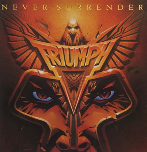 Triumph Never Surrender vinyl LP album (LP record) UK UMPLPNE413000