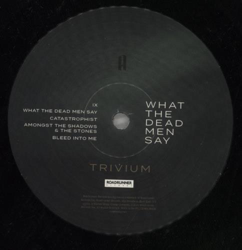 Trivium What The Dead Men Say vinyl LP album (LP record) UK TU7LPWH870972