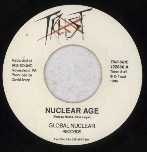 Trust [AOR] Nuclear Age 7" vinyl single (7 inch record / 45) US 7X607NU842942