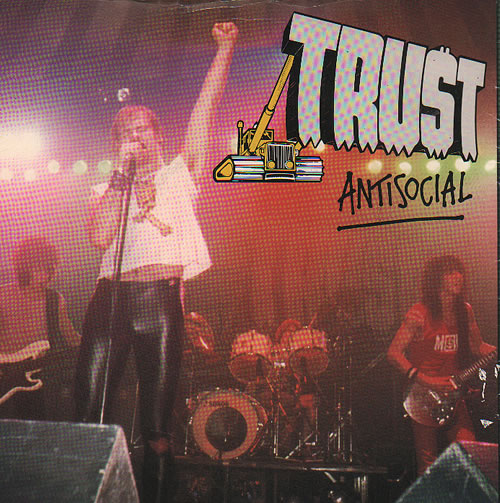 Trust Antisocial 7" vinyl single (7 inch record / 45) UK TT907AN636561
