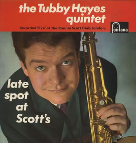 Tubby Hayes Late Spot At Scott's vinyl LP album (LP record) UK TH-LPLA256334