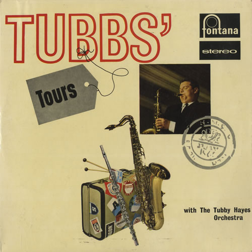 Tubby Hayes Tubbs' Tours - EX vinyl LP album (LP record) UK TH-LPTU518398