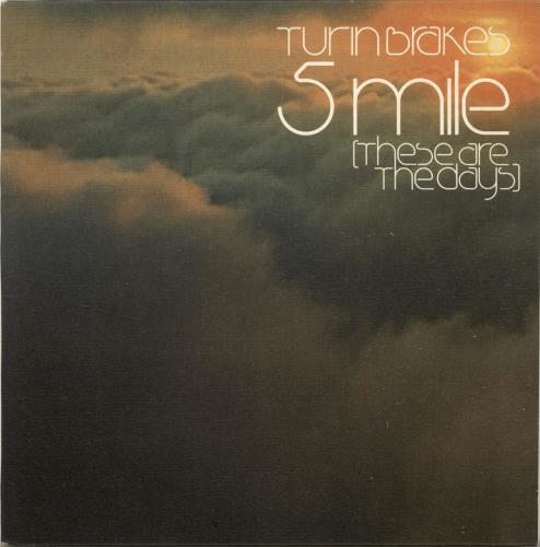 Turin Brakes 5 Mile [These Are The Days] 7" vinyl single (7 inch record / 45) UK TKE07MI258293