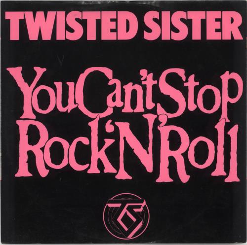 Twisted Sister You Can't Stop Rock'n'roll 12" vinyl single (12 inch record / Maxi-single) UK TWS12YO51136