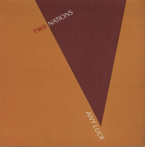 Two Nations Any Luck 7" vinyl single (7 inch record / 45) UK XW407AN681996