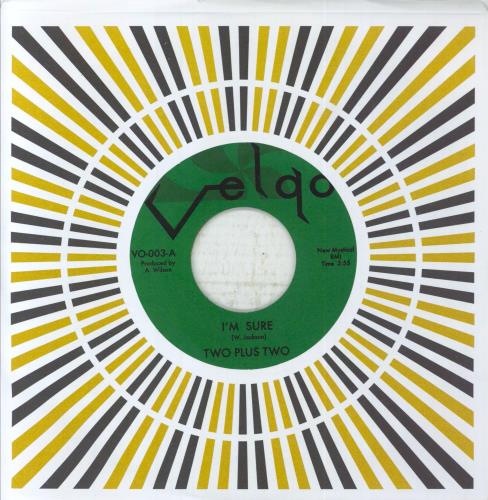 Two Plus Two I'm Sure 7" vinyl single (7 inch record / 45) US 8YR07IM854326